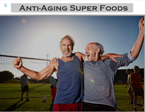 Anti-Aging Superfoods